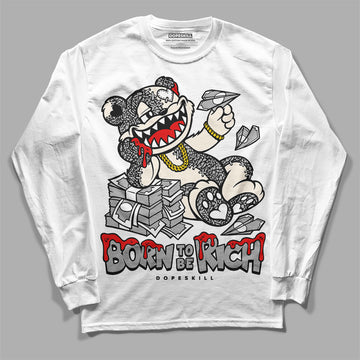 Jordan 3 “Off Noir” DopeSkill Long Sleeve T-Shirt Born To Be Rich Graphic Streetwear - White