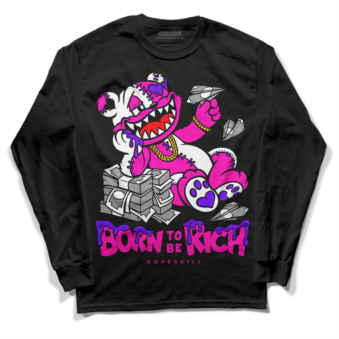 Dunk Low GS “Active Fuchsia” DopeSkill Long Sleeve T-Shirt Born To Be Rich Graphic Streetwear - Black