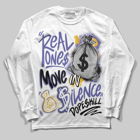 Jordan 4 Retro Lakers DopeSkill Long Sleeve T-Shirt Real Ones Move In Silence Graphic Streetwear - White 