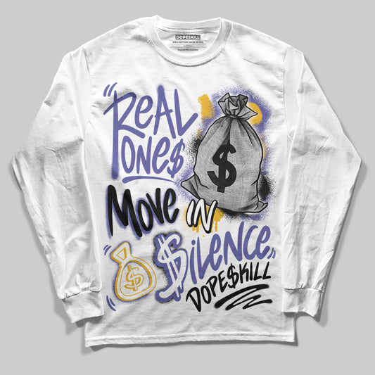 Jordan 4 Retro Lakers DopeSkill Long Sleeve T-Shirt Real Ones Move In Silence Graphic Streetwear - White 