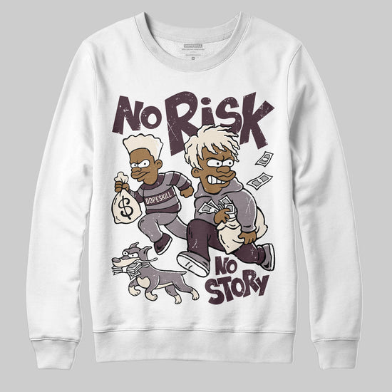 A Ma Maniére x Air Jordan 6 Retro “Smoky Mauve”⁠ DopeSkill Sweatshirt No Risk No Story Graphic Streetwear - White