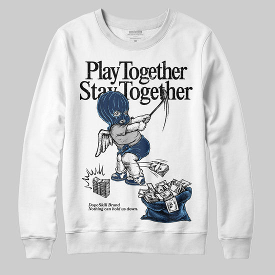 Jordan 4 SB “Summit White/Navy” DopeSkill Sweatshirt Play together, Stay together Graphic Streetwear - WHite