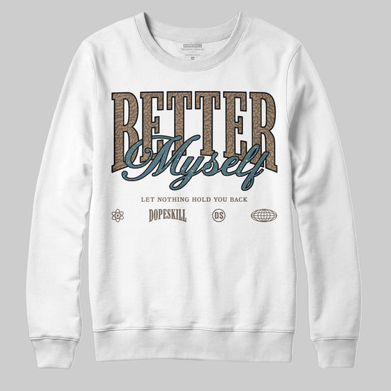 Jordan 3 GS “We Outside” DopeSkill Sweatshirt Better Myself Graphic Streetwear - White