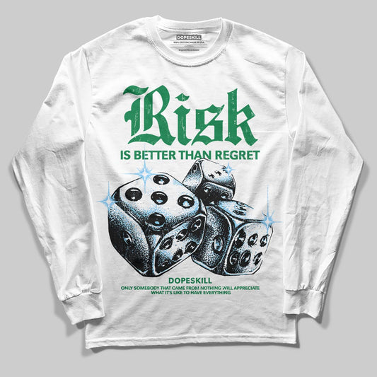 Green Sneakers DopeSkill Long Sleeve T-Shirt Risk Is Better Than Regret Graphic Streetwear - White 