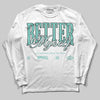 Jordan 11 Low "Igloo" DopeSkill Long Sleeve T-Shirt Better Myself Graphic Streetwear - White 