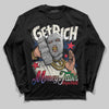 Jordan 11 Retro 285 Atlanta DopeSkill Long Sleeve T-Shirt Get Rich Graphic Streetwear - Black
