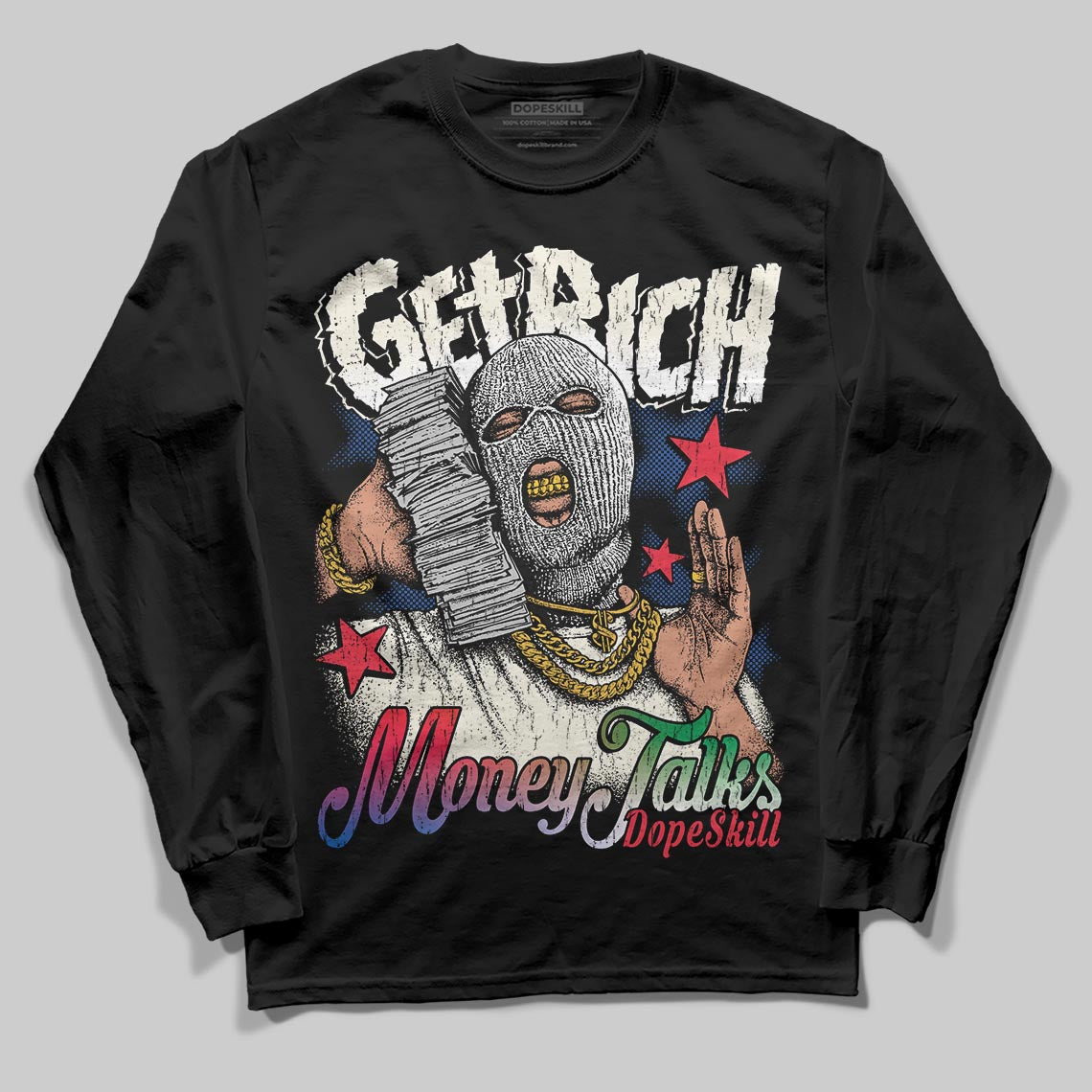 Jordan 11 Retro 285 Atlanta DopeSkill Long Sleeve T-Shirt Get Rich Graphic Streetwear - Black