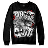 Jordan 14 "Black/White" DopeSkill Sweatshirt Don't Quit Graphic Streetwear - Black