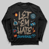Jordan 3 GS “We Outside” DopeSkill Long Sleeve T-Shirt Let 'em Hate Graphic Streetwear - Black