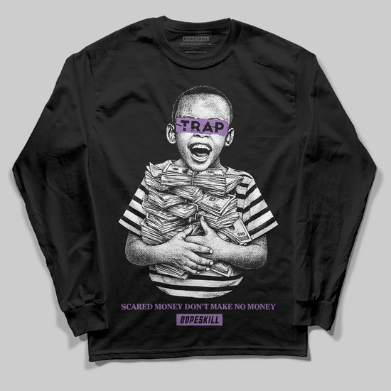 PURPLE Sneakers DopeSkill Long Sleeve T-Shirt Scared Money Don't Make No Money Graphic Streetwear - Black