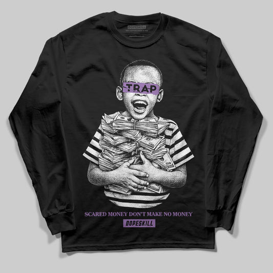 PURPLE Sneakers DopeSkill Long Sleeve T-Shirt Scared Money Don't Make No Money Graphic Streetwear - Black