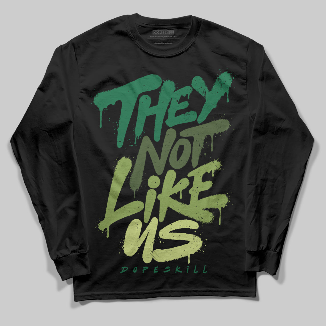 Foamposite Pro 'Pine Green' DopeSkill Long Sleeve T-Shirt They Not Like Us Graphic Streetwear - Black