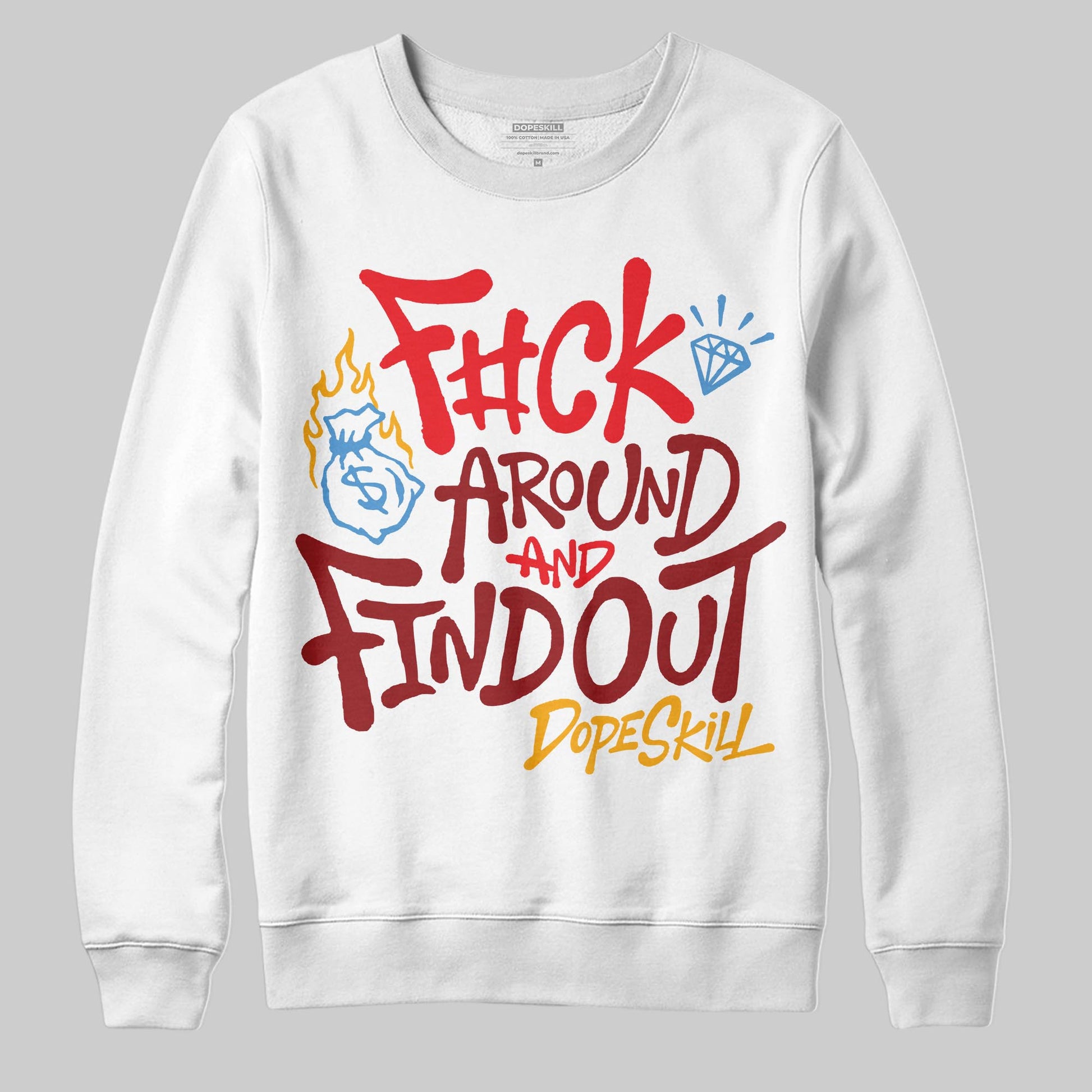 Red Sneakers DopeSkill Sweatshirt F#ck Around And Find Out Graphic Streetwear - White