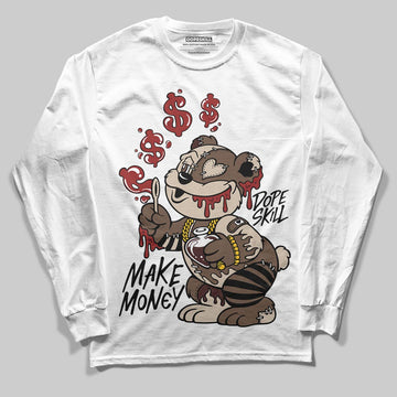 A Ma Maniére x Air Jordan 4 “Dark Mocha” DopeSkill Long Sleeve T-Shirt Make Money Graphic Streetwear - White