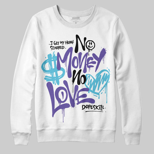 Jordan 8 Retro 'Aqua' 2025 DopeSkill Sweatshirt No Money No Love Typo Graphic Streetwear - White