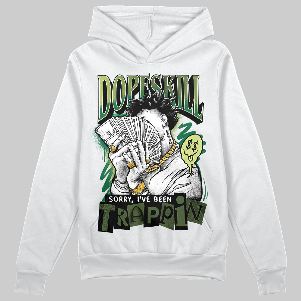 Foamposite Pro 'Pine Green' DopeSkill Hoodie Sweatshirt Sorry I've Been Trappin Graphic Streetwear - White