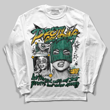 Jordan 4 Retro Oxidized Green DopeSkill Long Sleeve T-Shirt Pretty Girl Swag Graphic Streetwear - White