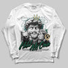 Jordan 4 Retro Oxidized Green DopeSkill Long Sleeve T-Shirt New Hold My Own Graphic Streetwear - White