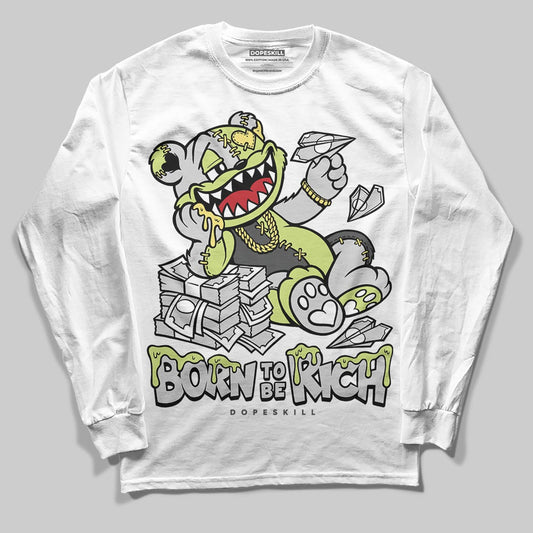 Jordan 4 GS “Light Lemon Twist” DopeSkill Long Sleeve T-Shirt Born To Be Rich Graphic Streetwear - White
