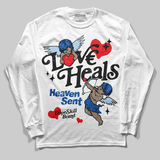 Jordan 11 Low “Space Jam” DopeSkill Long Sleeve T-Shirt New Love Heals Graphic Streetwear - White