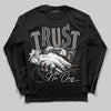Jordan 4 Retro Cave Stone DopeSkill Long Sleeve T-Shirt Trust No One Graphic Streetwear - Black