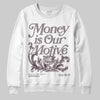 A Ma Maniére x Air Jordan 6 Retro “Smoky Mauve”⁠ DopeSkill Sweatshirt Money Is Our Motive Typo Graphic Streetwear - White