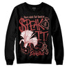 Jordan 13 “Dune Red” DopeSkill Sweatshirt Speak It Graphic Streetwear - Black