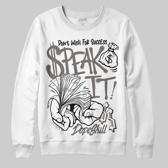 Jordan 4 Retro Cave Stone DopeSkill Sweatshirt Speak It Graphic Streetwear - White
