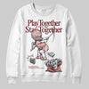 Jordan 3 Retro Valentine's Day Treat Yourself (2025) DopeSkill Sweatshirt Play together, Stay together Graphic Streetwear - White