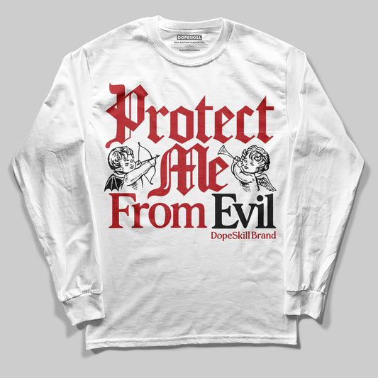 Jordan 12 Retro Flu Game (2025) DopeSkill Long Sleeve T-Shirt Protect Me From Evil Graphic Streetwear - White