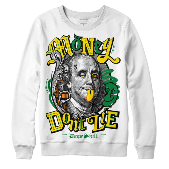 Dunk Low Reverse Brazil DopeSkill Sweatshirt Money Don't Lie Graphic Streetwear - White