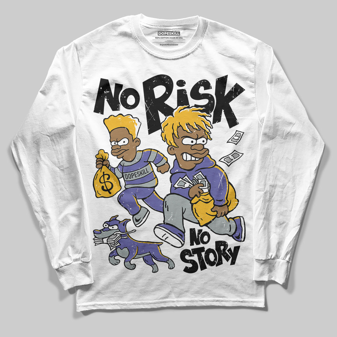 Jordan 4 Retro Lakers DopeSkill Long Sleeve T-Shirt No Risk No Story Graphic Streetwear - White