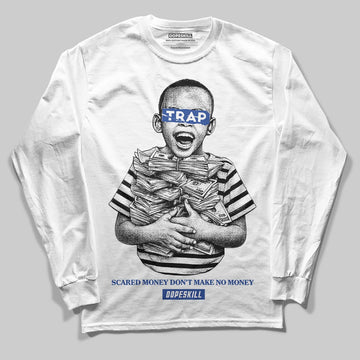 Royal Blue Sneakers DopeSkill Long Sleeve T-Shirt Scared Money Don't Make No Money Graphic Streetwear - White