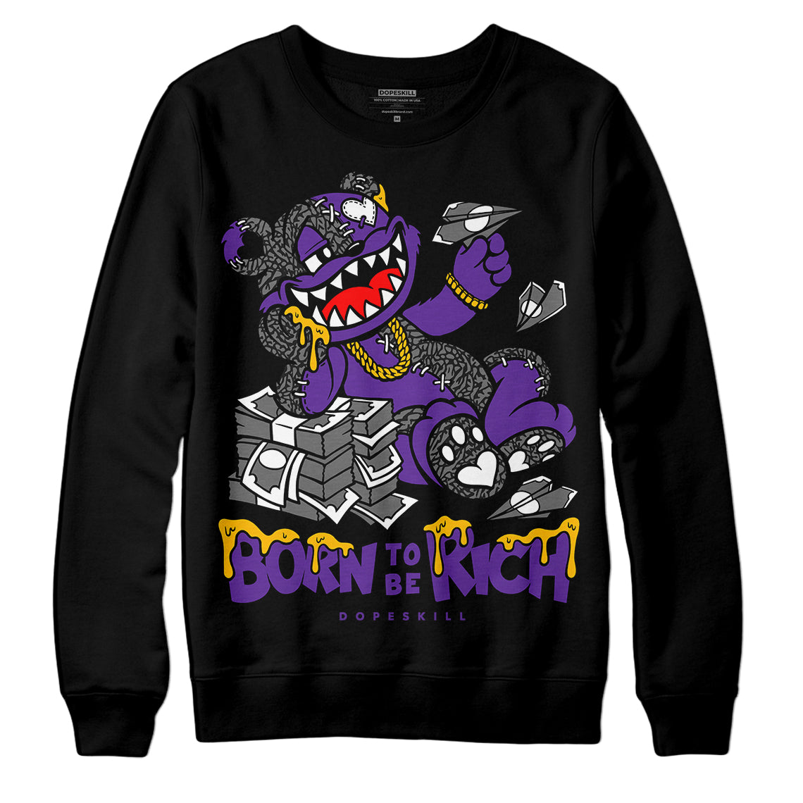 Jordan 3 Dark Iris DopeSkill Sweatshirt Born To Be Rich Graphic Streetwear - Black