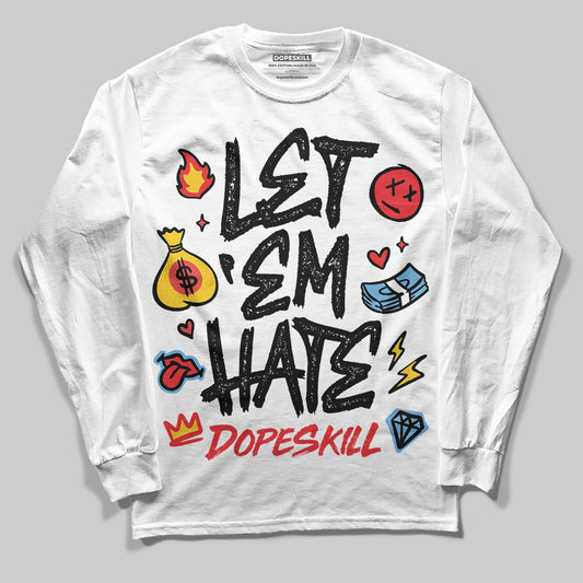 Black and White Sneakers DopeSkill Long Sleeve T-Shirt Let 'em Hate Graphic Streetwear - White 