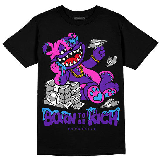 Jordan 13 Court Purple DopeSkill T-Shirt Born To Be Rich Graphic Streetwear - Black