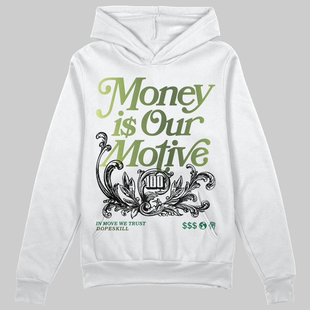 Foamposite Pro 'Pine Green' DopeSkill Hoodie Sweatshirt Money Is Our Motive Typo Graphic Streetwear - White