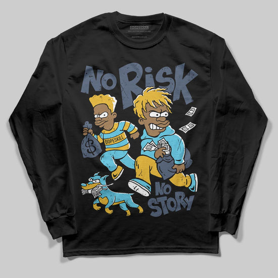 Jordan 11 Retro Gamma Blue (2025) DopeSkill Long Sleeve T-Shirt No Risk No Story Graphic Streetwear - black