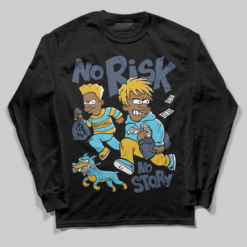 Jordan 11 Retro Gamma Blue (2025) DopeSkill Long Sleeve T-Shirt No Risk No Story Graphic Streetwear - black