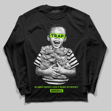 Neon Green Sneakers DopeSkill Long Sleeve T-Shirt Scared Money Don't Make No Money Graphic Streetwear - Black