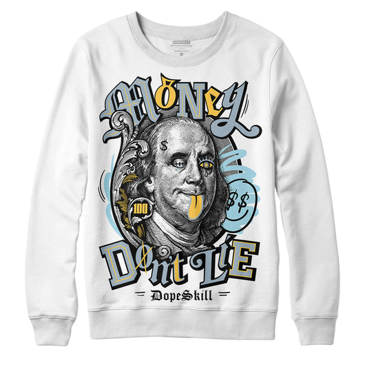 Jordan 13 “Blue Grey” DopeSkill Sweatshirt Money Don't Lie Graphic Streetwear - White