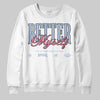  Jordan 3 GS “Cobalt Bliss” DopeSkill Sweatshirt Better Myself Graphic Streetwear - White 