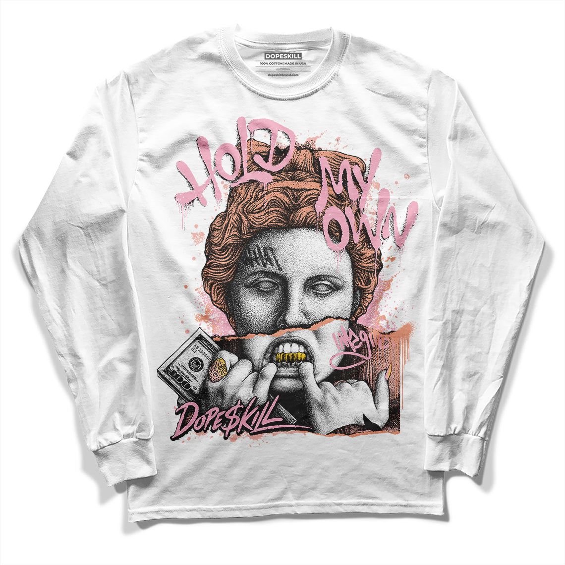 Jordan 11 Low “Legend Pink” DopeSkill Long Sleeve T-Shirt Hold My Own Graphic Streetwear - White