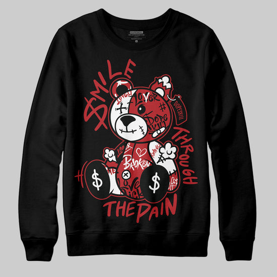 Jordan 1 Retro High OG Black Toe Reimagined DopeSkill Sweatshirt Smile Through The Pain Graphic Streetwear - Black