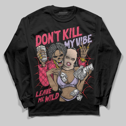 Jordan 5 Low “Peanut Butter Jelly” DopeSkill Long Sleeve T-Shirt Don't Kill My Vibe Graphic Streetwear - Black