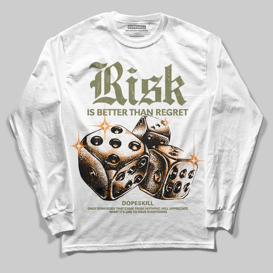 Olive Sneakers DopeSkill Long Sleeve T-Shirt Risk Is Better Than Regret Graphic Streetwear - White