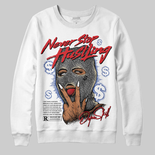 Jordan 3 “Seoul 2.0” DopeSkill Sweatshirt Never Stop Hustling Graphic Streetwear - White