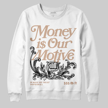 Jordan 4 Retro Cozy Girl DopeSkill Sweatshirt Money Is Our Motive Typo Graphic Streetwear - White