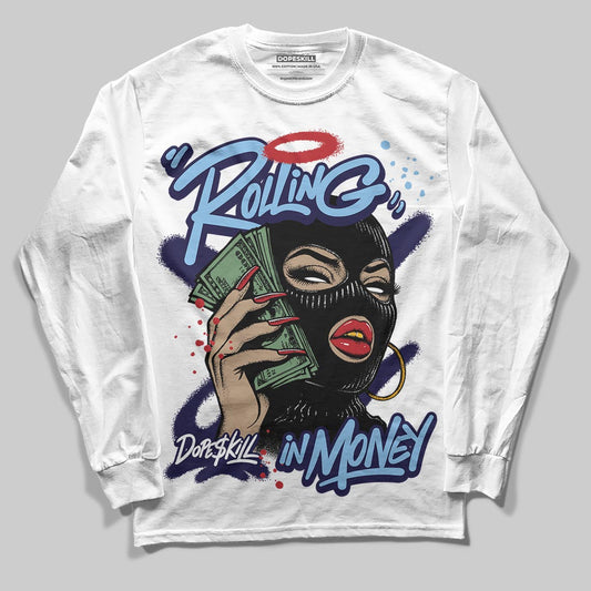 University Blue Sneakers DopeSkill Long Sleeve T-Shirt Rolling in Money Graphic Streetwear - White