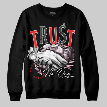 Awake NY x Air Jordan 5 Arctic Pink DopeSkill Sweatshirt Trust No One Graphic Streetwear - Black